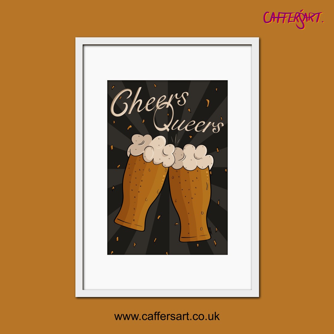 Cheers Queers LGBTQ Art Print