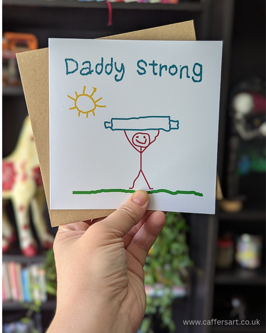 Funny Father's Day Card "Daddy Strong"