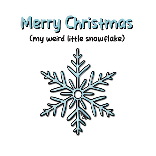 Merry Christmas (my weird little snowflake) Christmas card