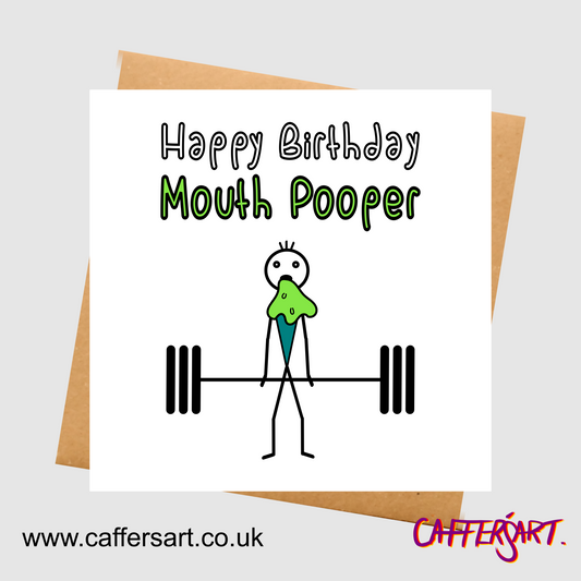 Mouth Pooper Birthday Card