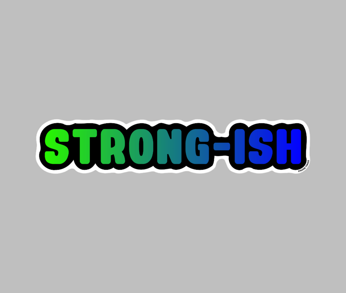 Strong-ish Vinyl Sticker – Caffer's Art